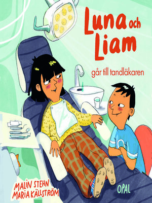 cover image of Luna och Liam går till tandläkaren
